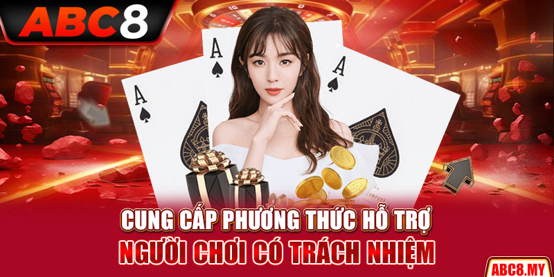 Cung cấp phương thức hỗ trợ người chơi có trách nhiệm