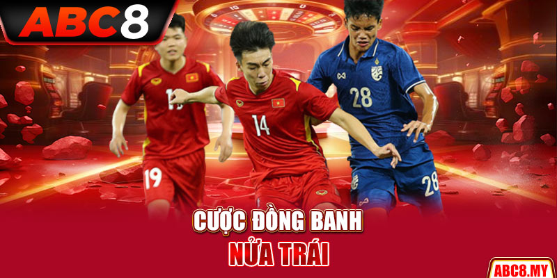 Cược đồng banh nửa trái